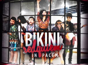 Bikini Redquiem in Pacem | Ticketmaster