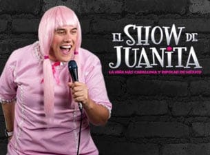 El show de Juanita | Ticketmaster