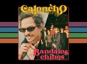 Bandalos Chinos + Caloncho | Ticketmaster