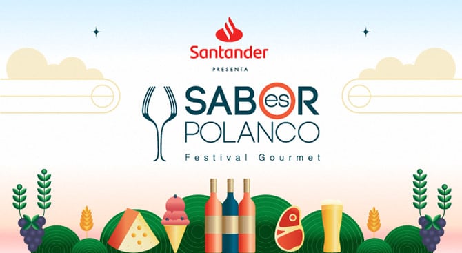 Disfruta Sabor es Polanco, el festival gastronómico más importante de Latinoamérica