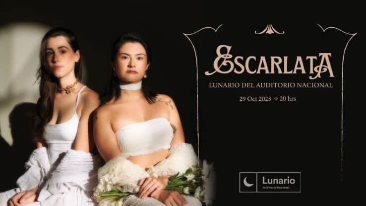 No te pierdas a Escarlata en concierto en el Lunario.
