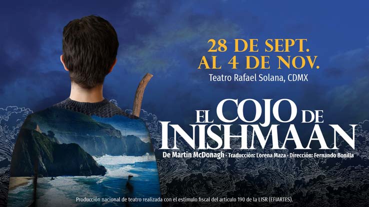 No te pierdas El cojo de Inishmaan, una obra que llega por primera vez a México.